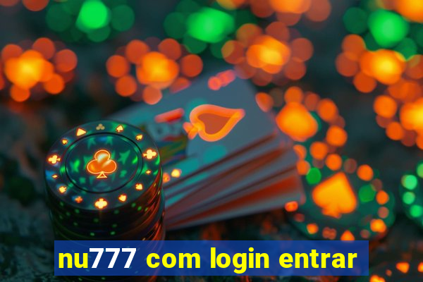 nu777 com login entrar